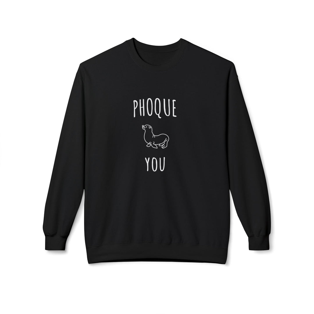 Sweat "Phoque You" – Humour Léger et Design Minimaliste – Sweatshirt Mixte Original et Confortable - MoodElle