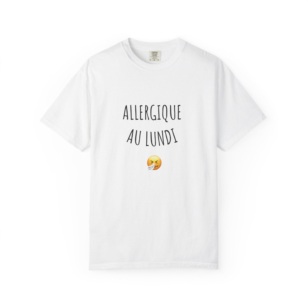 T-shirt “Allergique au Lundi 😤” – Tee - shirt humour original – Cadeau fun pour les anti - lundi - MoodElle