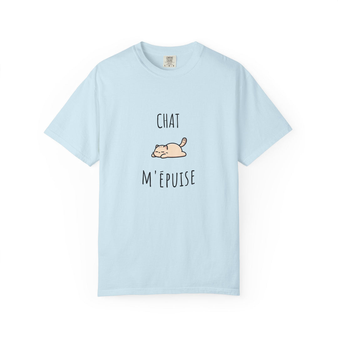 T-shirt “Chat m’épuise” – Humour Félin et Détente – Tee - shirt Original Mixte Disponible en Plusieurs Couleurs - MoodElle