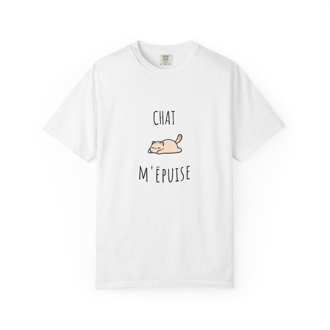 T-shirt “Chat m’épuise” – Humour Félin et Détente – Tee - shirt Original Mixte Disponible en Plusieurs Couleurs - MoodElle