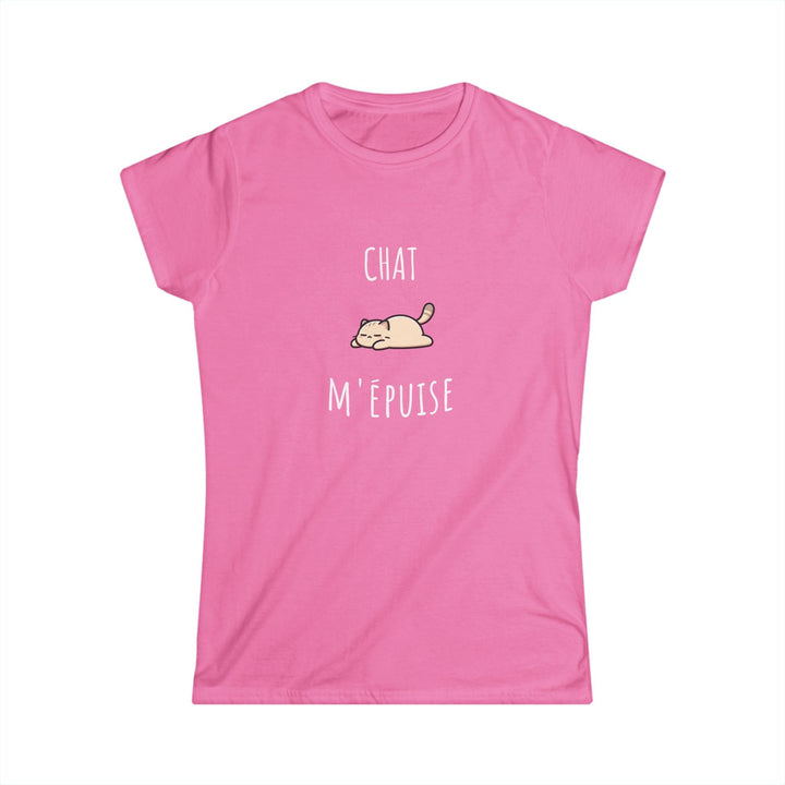 T-shirt Femme - "Chat M’Épuise" – Humour Félin et Détente – Tee - shirt Drôle Disponible en Plusieurs Couleurs - MoodElle