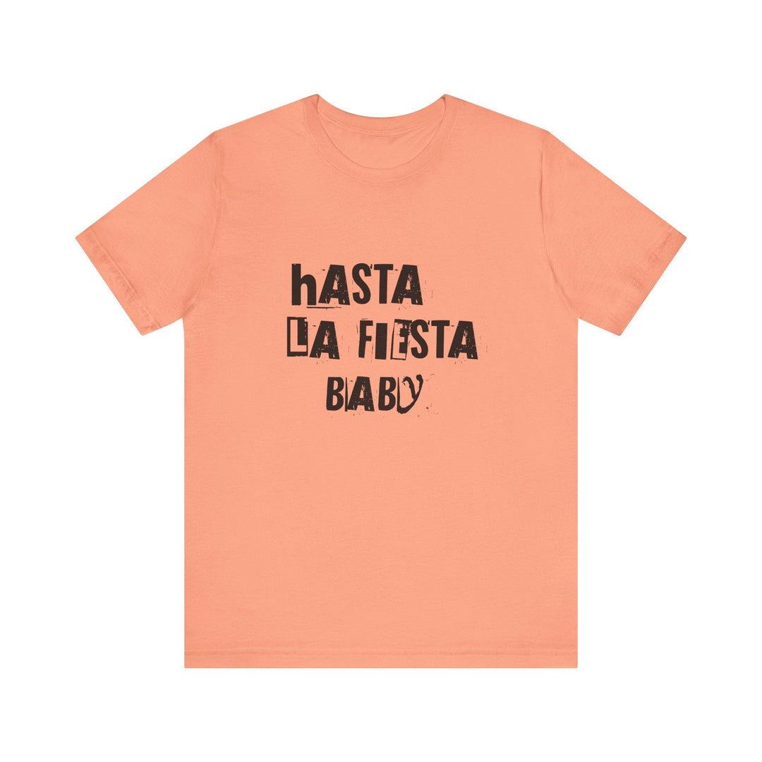 T-shirt - Hasta la Fiesta Baby - MoodElle