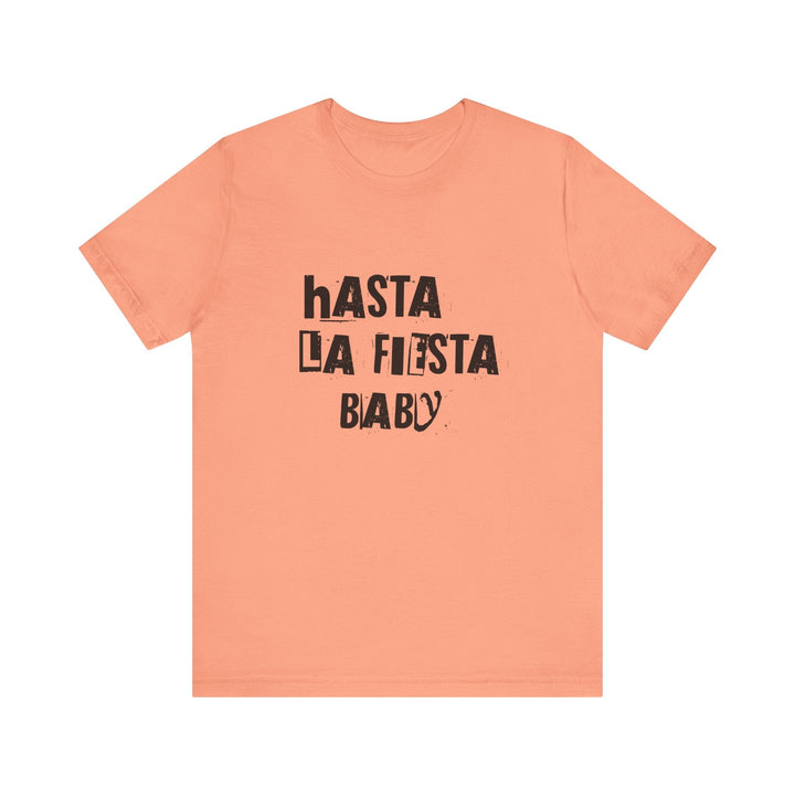 T-shirt - Hasta la Fiesta Baby - MoodElle