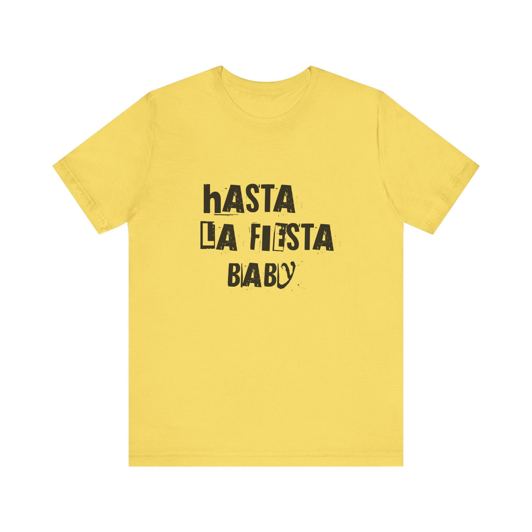 T-shirt - Hasta la Fiesta Baby - MoodElle