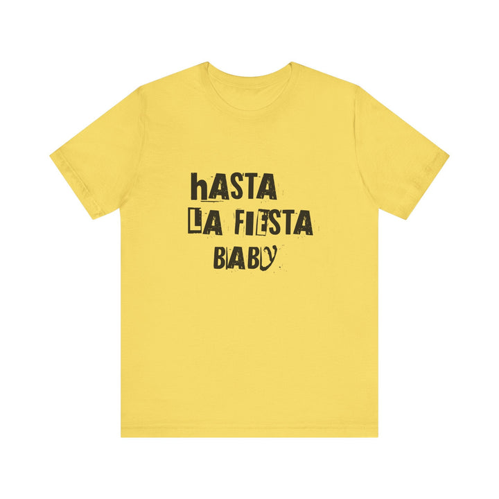 T-shirt - Hasta la Fiesta Baby - MoodElle