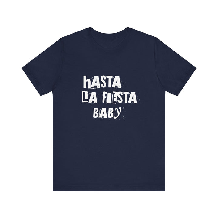 T-shirt - Hasta la fiesta Baby - MoodElle