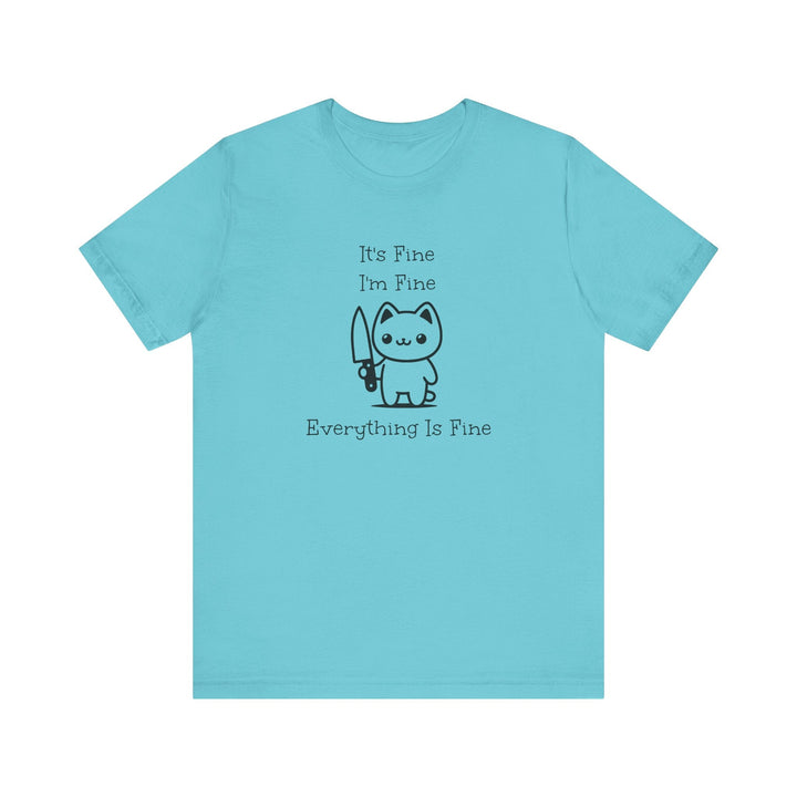 T-shirt humour chat – It’s Fine I’m Fine Everything Is Fine – Cadeau drôle geek & kawaii - MoodElle