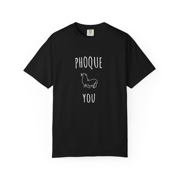 T-shirt "Phoque You" – Touche d’Humour et Style Décontracté – Tee - shirt Mixte Original et Amusant - MoodElle