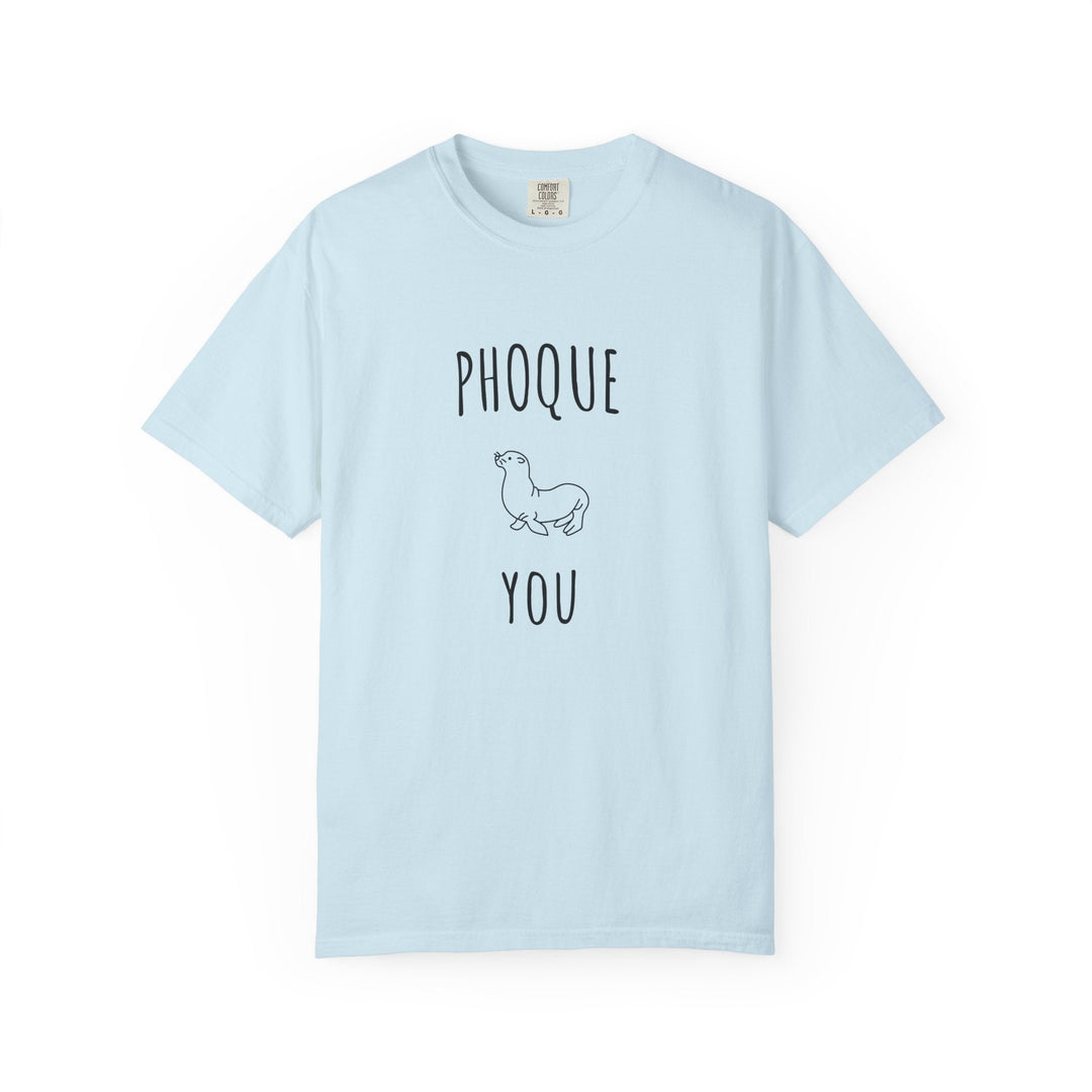 T-shirt "Phoque You" – Touche d’Humour et Style Décontracté – Tee - shirt Mixte Original et Amusant - MoodElle