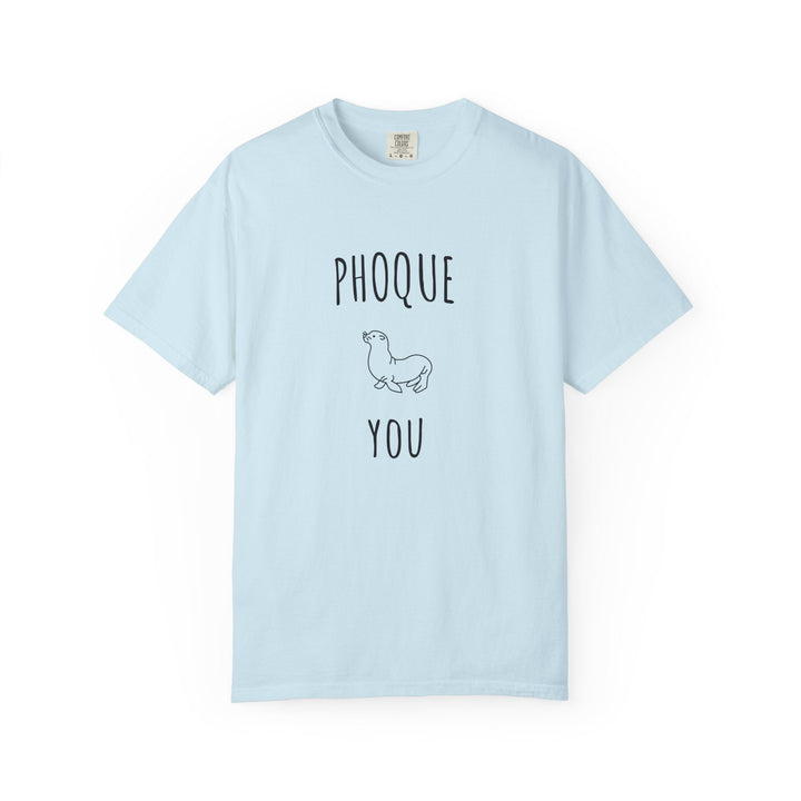 T-shirt "Phoque You" – Touche d’Humour et Style Décontracté – Tee - shirt Mixte Original et Amusant - MoodElle