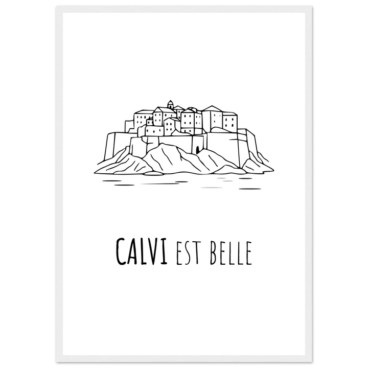 Affiche " Calvi est Belle" | Calvi - MoodElle