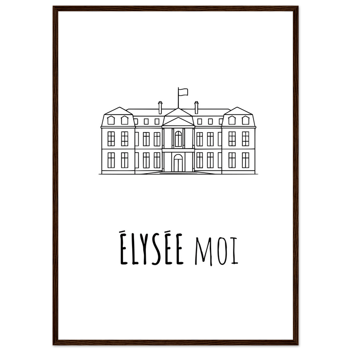 Affiche "Elysée moi" - MoodElle