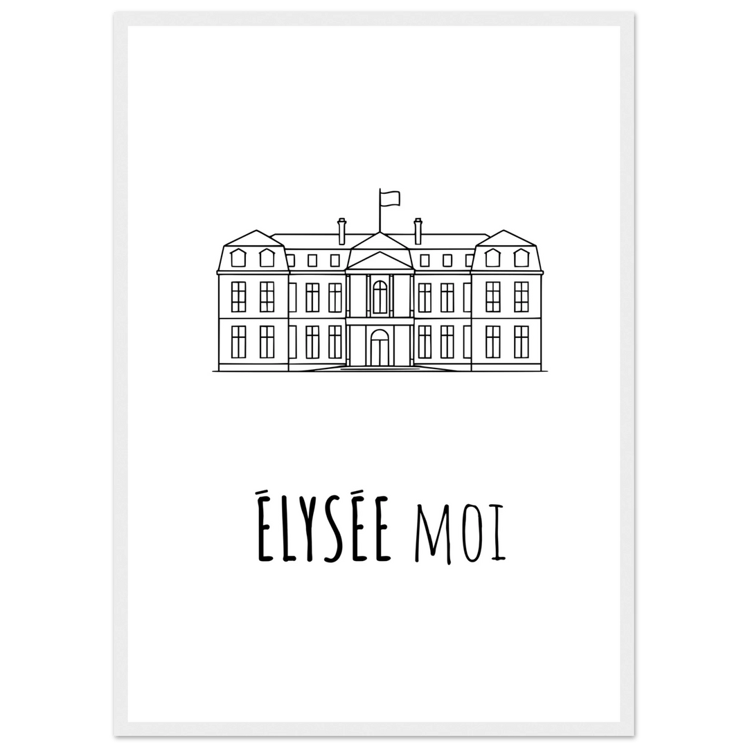 Affiche "Elysée moi" - MoodElle