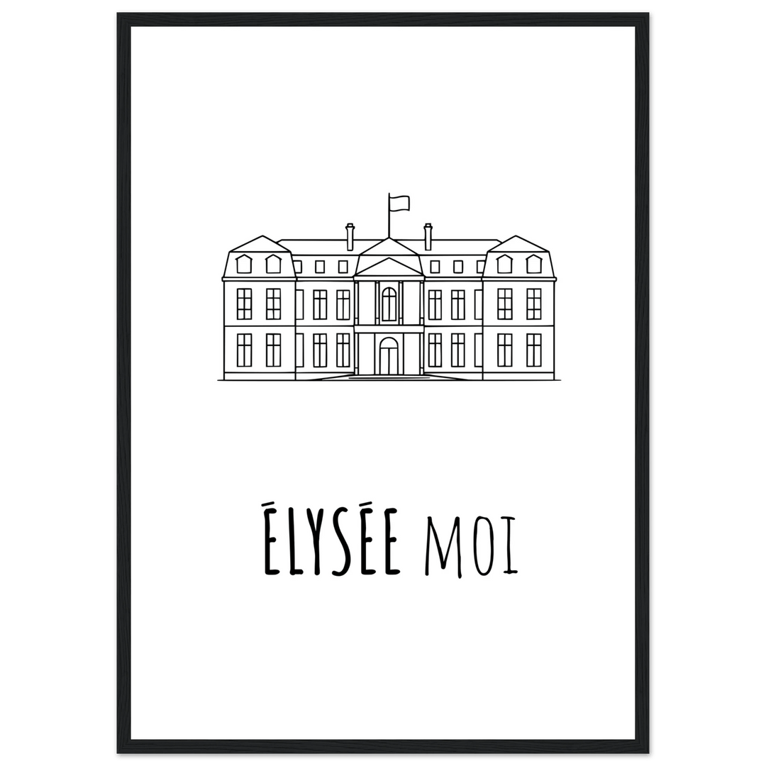 Affiche "Elysée moi" - MoodElle