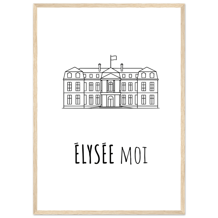 Affiche "Elysée moi" - MoodElle