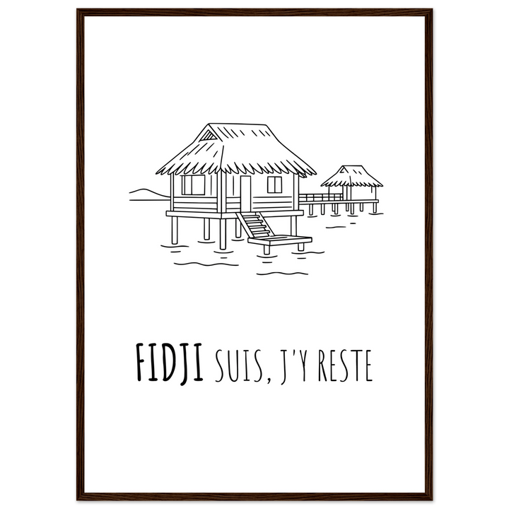 Affiche "Fidji suis, j'y reste" - MoodElle