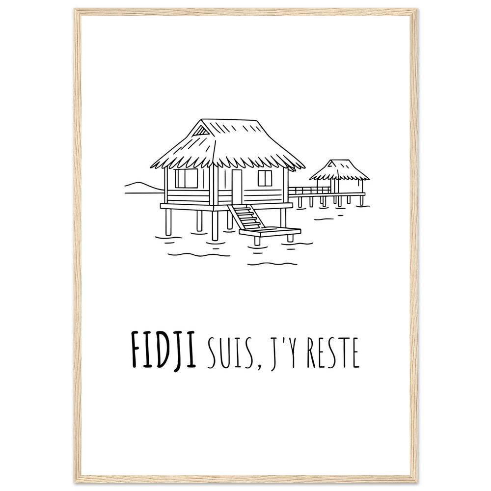 Affiche "Fidji suis, j'y reste" - MoodElle