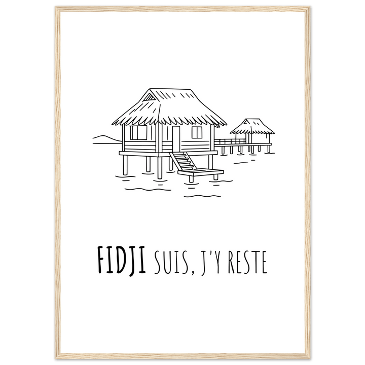 Affiche "Fidji suis, j'y reste" - MoodElle