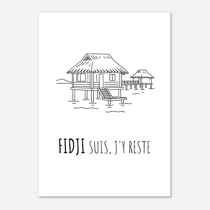 Affiche "Fidji suis, j'y reste" - MoodElle
