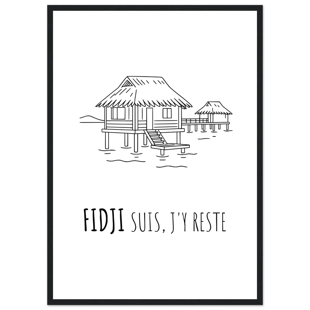 Affiche "Fidji suis, j'y reste" - MoodElle