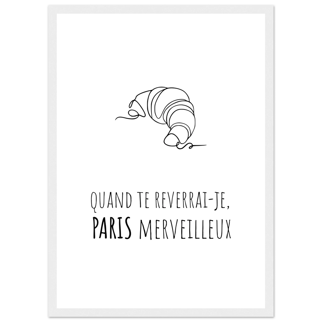 Affiche " Quand te reverrai - je, Paris merveilleux?" | Paris - MoodElle