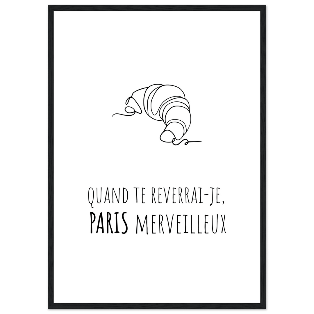 Affiche " Quand te reverrai - je, Paris merveilleux?" | Paris - MoodElle