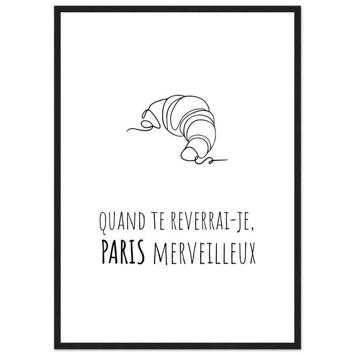 Affiche " Quand te reverrai - je, Paris merveilleux?" | Paris - MoodElle