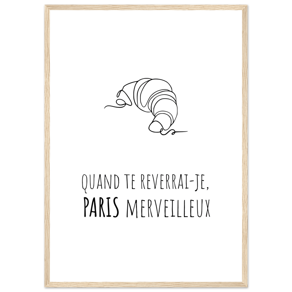Affiche " Quand te reverrai - je, Paris merveilleux?" | Paris - MoodElle