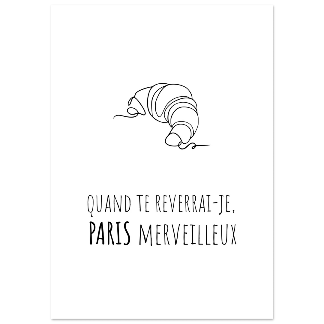 Affiche " Quand te reverrai - je, Paris merveilleux?" | Paris - MoodElle