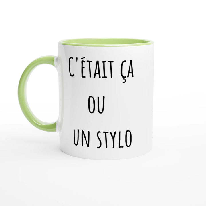 Mug " C'était ça ou un stylo" - MoodElle