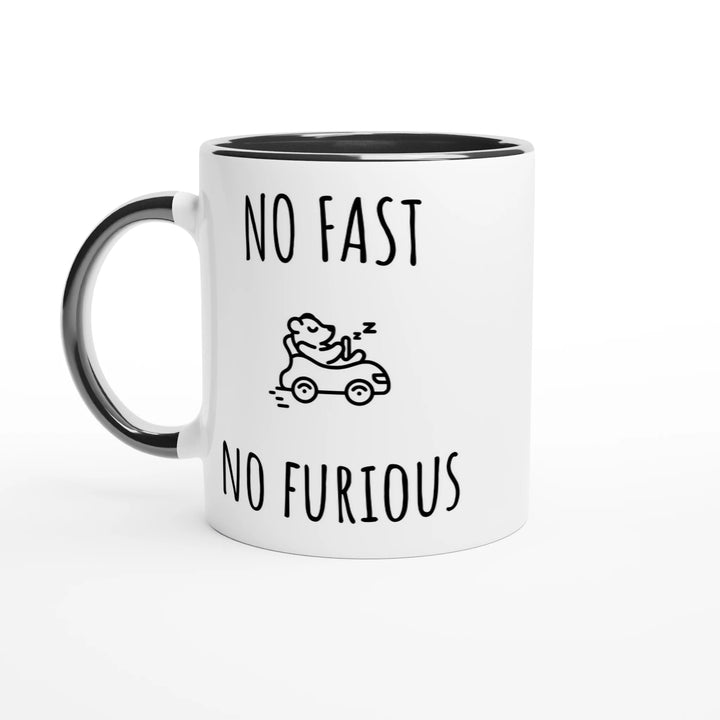 Mug " No Fast, No Furious" - MoodElle
