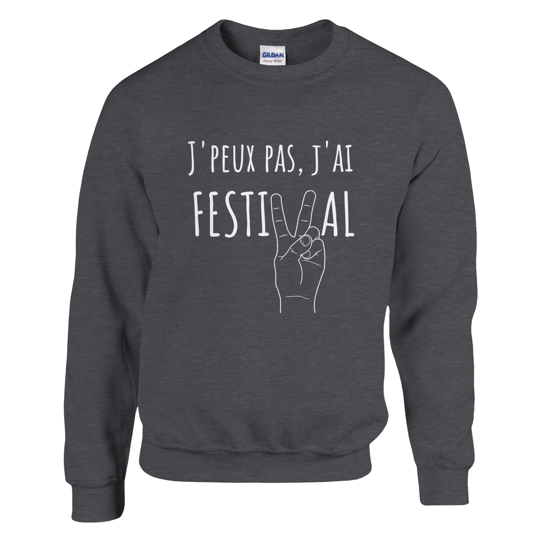 Sweatshirt " J'peux pas, j'ai festival" - MoodElle