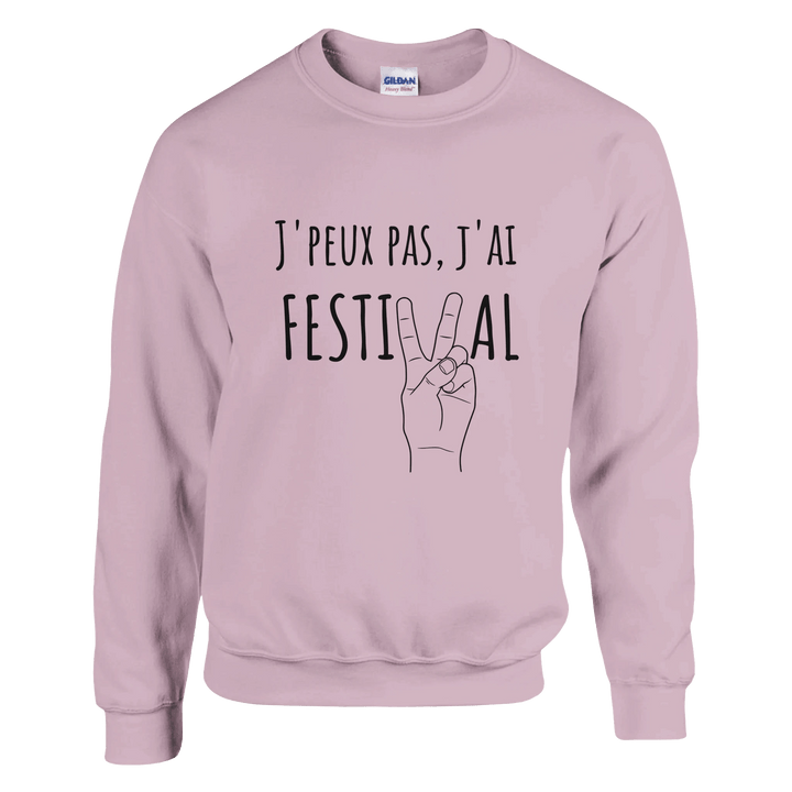 Sweatshirt " J'peux pas, j'ai festival" - MoodElle