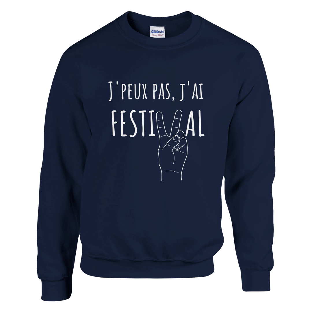 Sweatshirt " J'peux pas, j'ai festival" - MoodElle