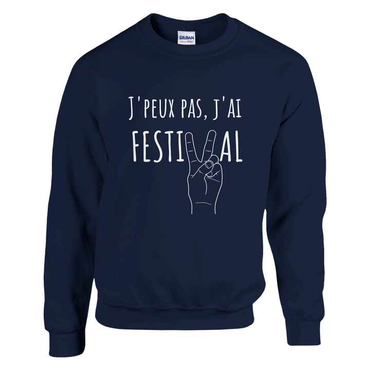 Sweatshirt " J'peux pas, j'ai festival" - MoodElle