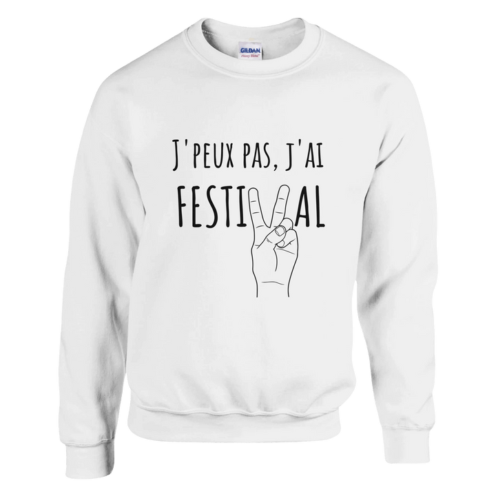 Sweatshirt " J'peux pas, j'ai festival" - MoodElle