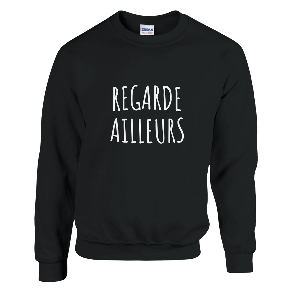 Sweatshirt "Regarde ailleurs" - MoodElle