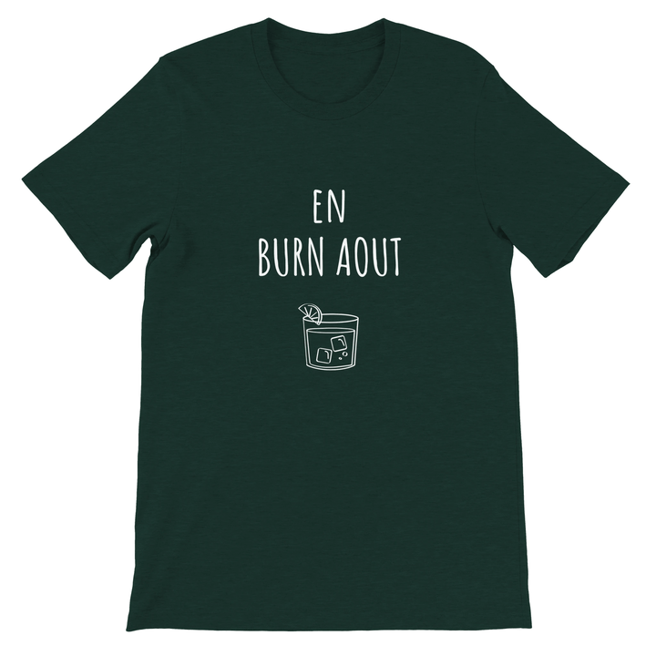 T-shirt "En Burn Aout" - MoodElle