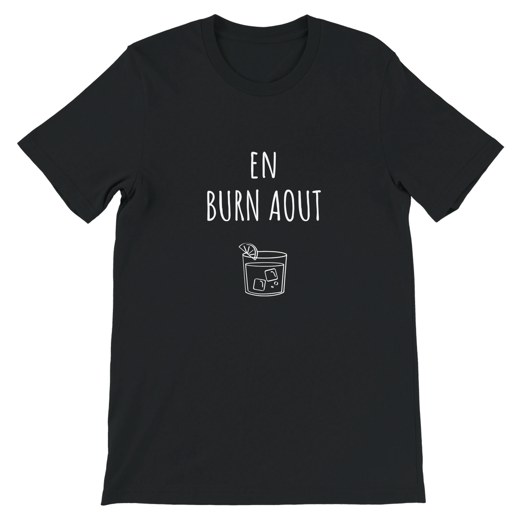T-shirt "En Burn Aout" - MoodElle