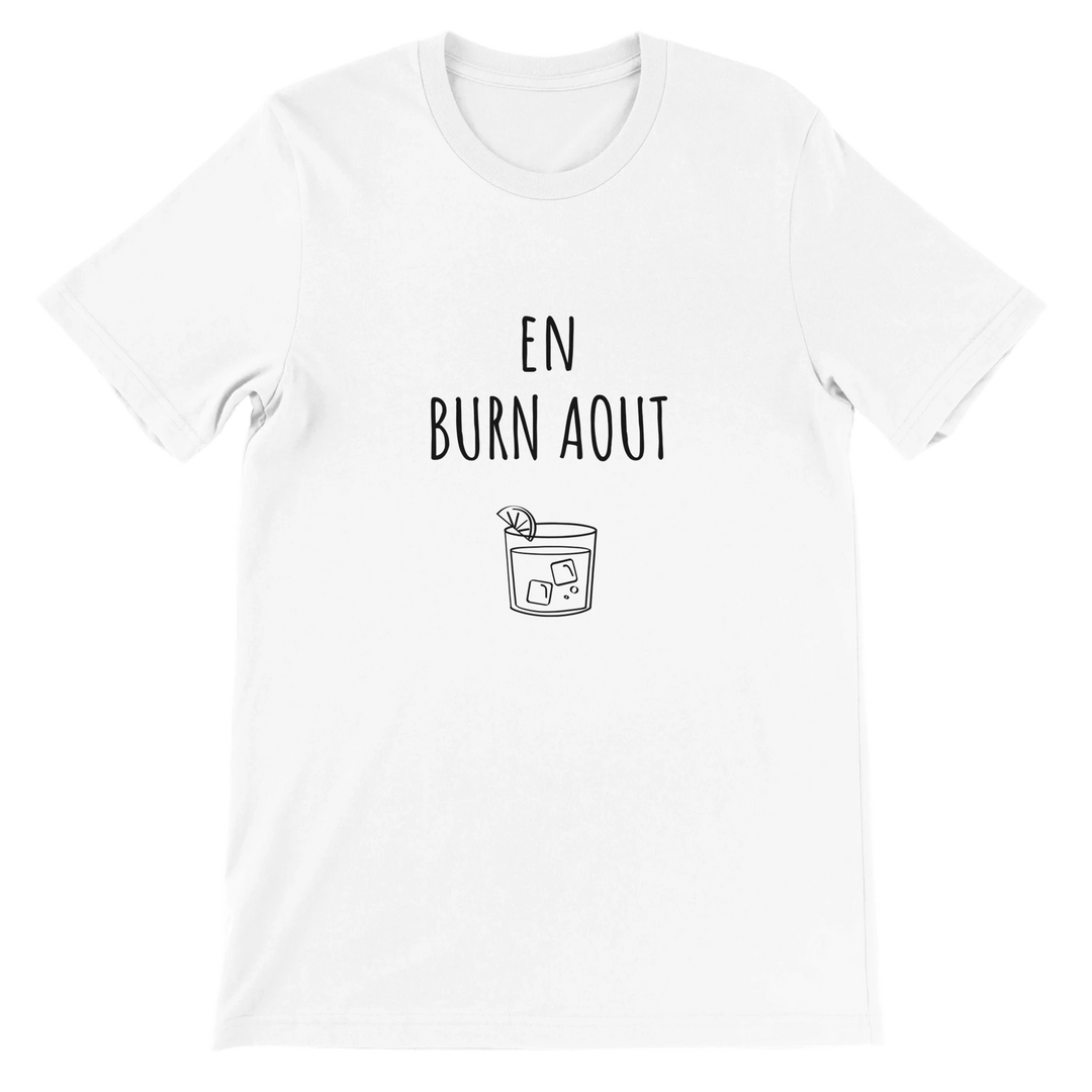 T-shirt "En Burn Aout" - MoodElle