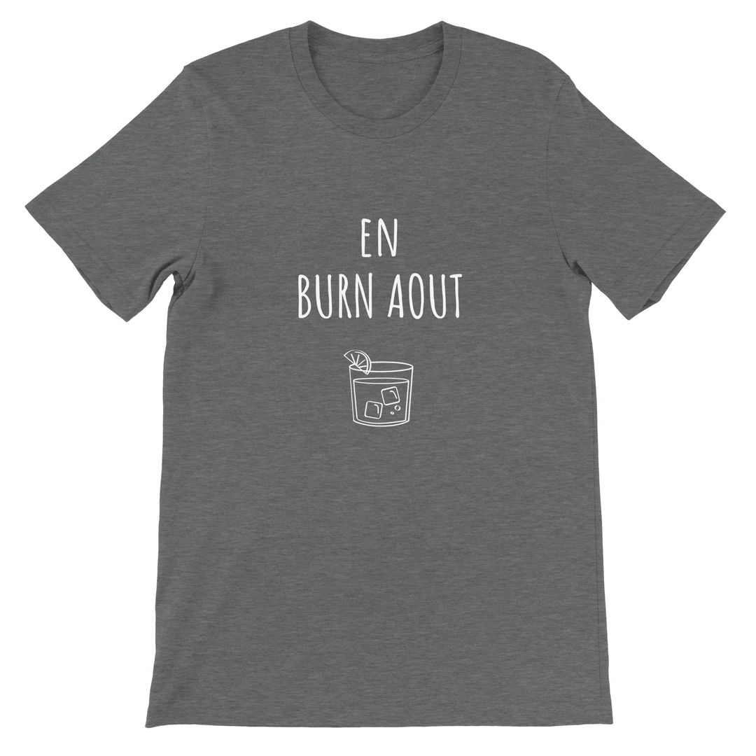 T-shirt "En Burn Aout" - MoodElle