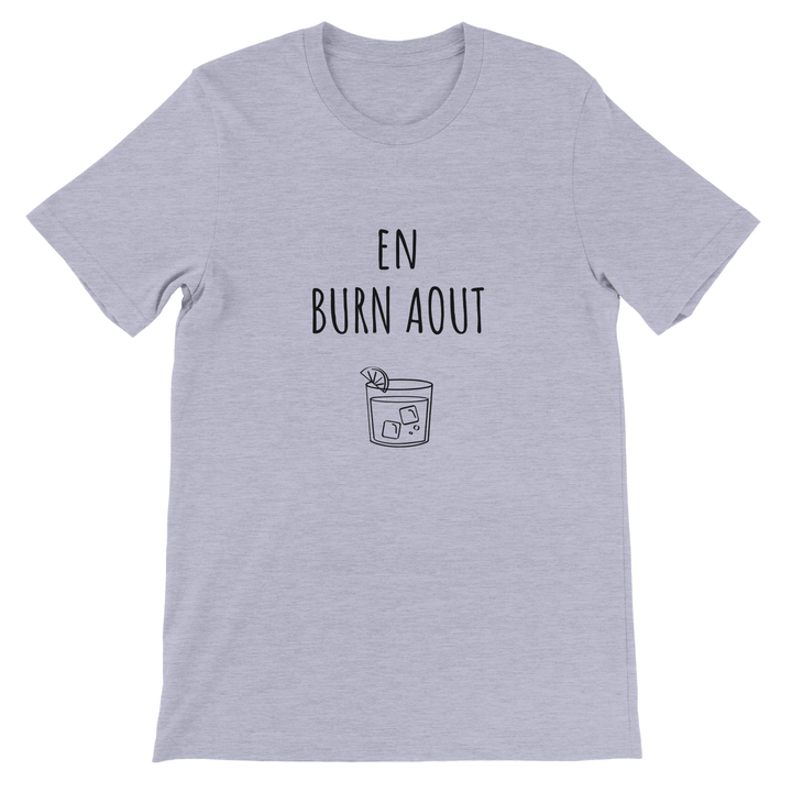T-shirt "En Burn Aout" - MoodElle