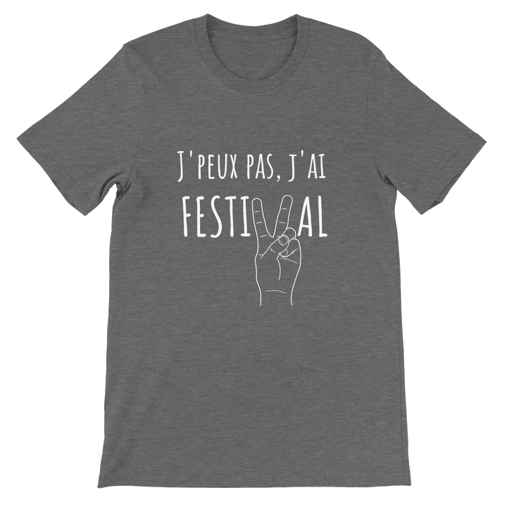 T-shirt "J'peux pas j'ai festival" - MoodElle