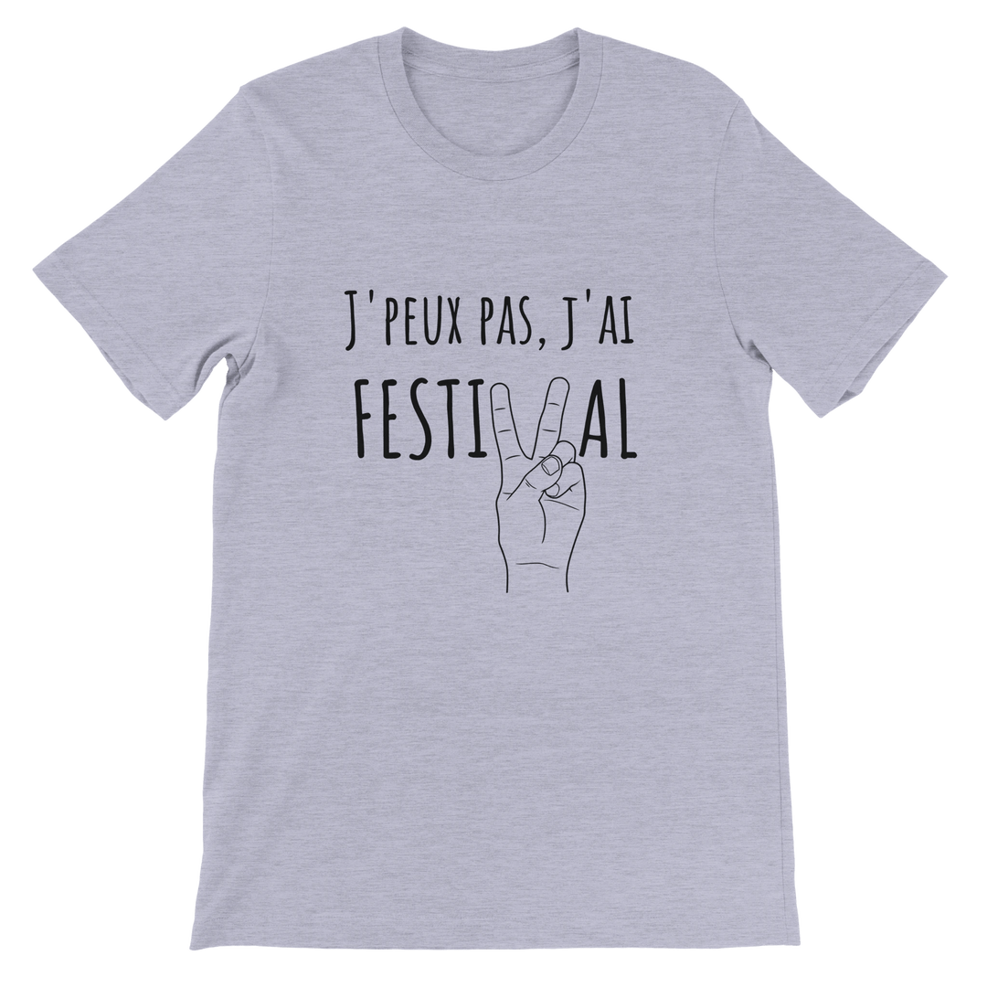 T-shirt "J'peux pas j'ai festival" - MoodElle