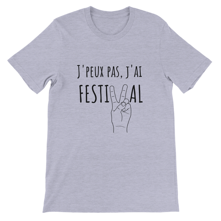 T-shirt "J'peux pas j'ai festival" - MoodElle