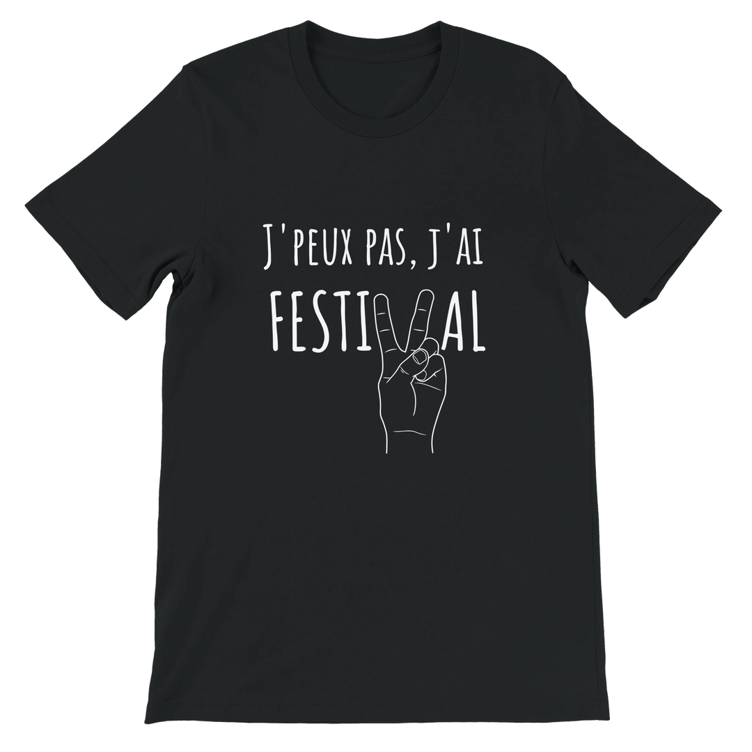T-shirt "J'peux pas j'ai festival" - MoodElle
