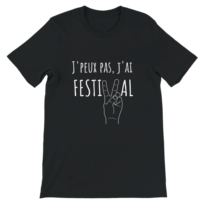T-shirt "J'peux pas j'ai festival" - MoodElle