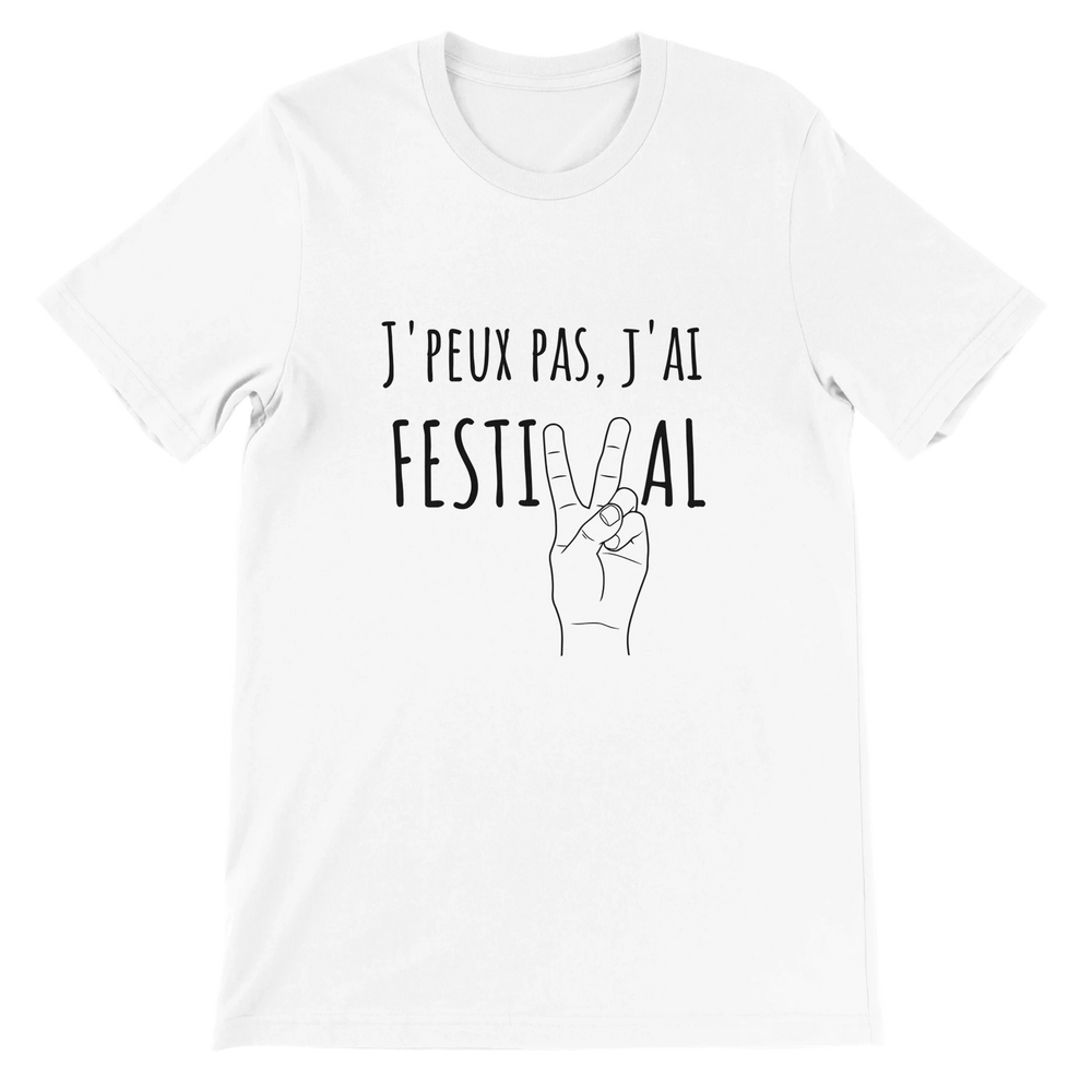 T-shirt "J'peux pas j'ai festival" - MoodElle