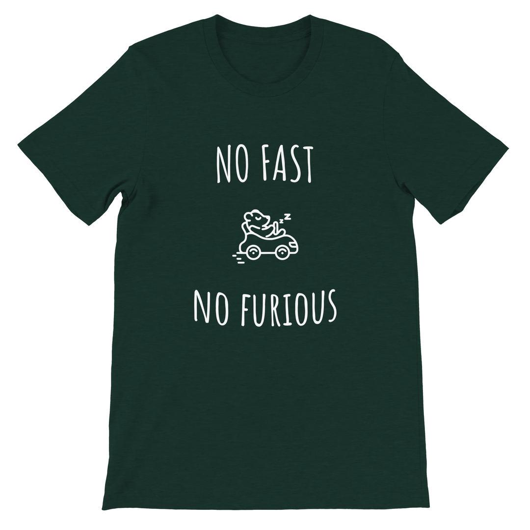 T-shirt "No Fast, No Furious" - MoodElle
