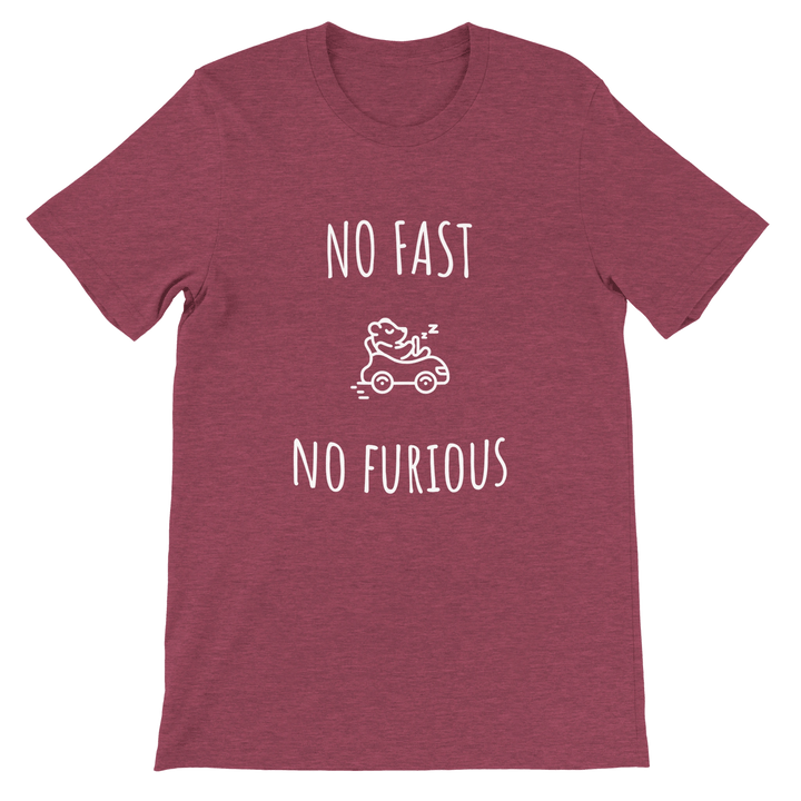 T-shirt "No Fast, No Furious" - MoodElle
